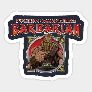 Positive Masculinity Barbarian Sticker